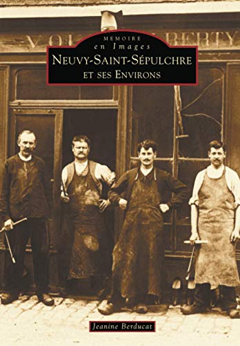 Jeanine Berducat Neuvy-Saint-Sépulchre Et Ses Environs