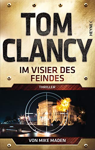 Tom Clancy Im Visier Des Feindes: Thriller (Jack Ryan, Band 23)