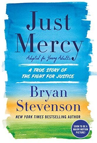 Bryan Stevenson Just Mercy (Adapted For Young Adults): A True Story Of The Fight For Justice