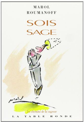 Daniel Roumanoff Sois Sage (Chemin De Sages)