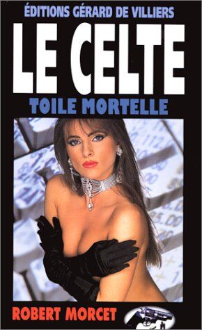 Roger Morcet Toile Mortelle (Le Celte)