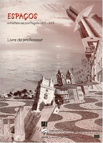 Olga Ballesta Espaços : Initiation Au Portugais Lv2-Lv3, Livre Du Professeur