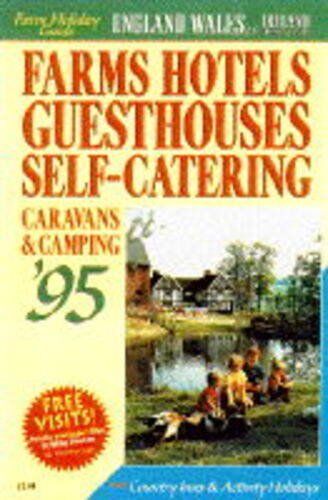 Farm Holiday Guide: England, Wales And Ireland And The Channel Isles - Farms, Hotels, Guest Houses, Self-Catering, Caravans And Camping, Country Inns And Activity Holidays