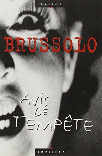 Serge Brussolo Avis De Tempête (Serial Thriller)