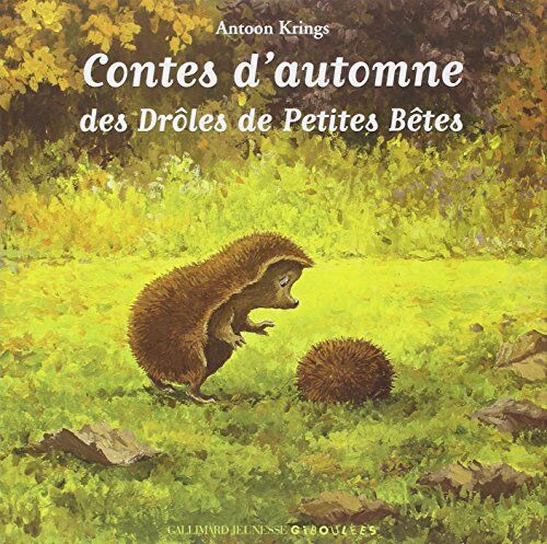 Antoon Krings Contes D'Automne Des Drôles De Petites Bêtes