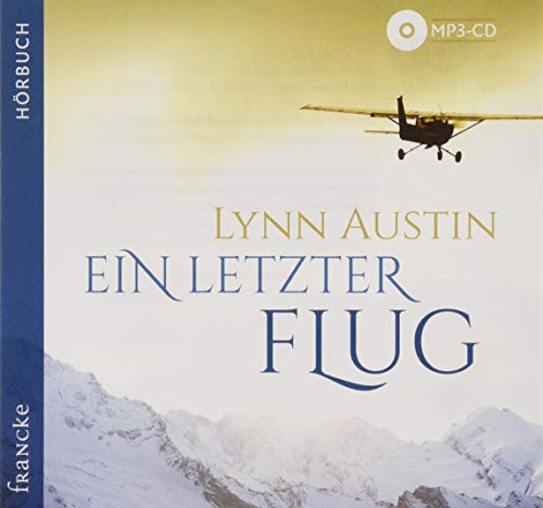 Lynn Austin Ein Letzter Flug