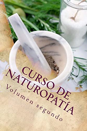 Adolfo Pérez Agustí Curso De Naturopatía: Volumen Segundo (Cursos Formativos, Band 8)