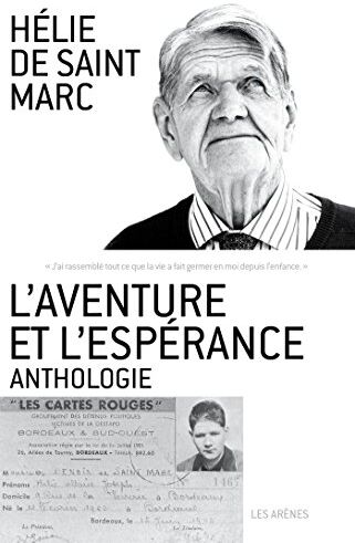 Saint Marc, Hélie de L'Aventure Et L'Espérance : Anthologie