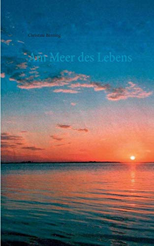 Christine Berning Am Meer Des Lebens