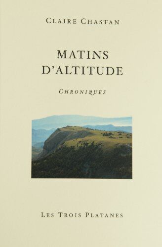 Claire Chastan Matins D'Altitude