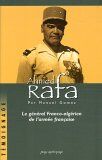 Manuel Gomez Ahmed Rafa : Le Général Franco-Algérien De L'Armée Française