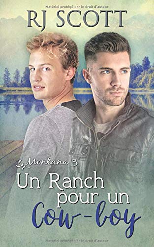 RJ Scott Un Ranch Pour Un Cow-Boy (Montana, Band 3)
