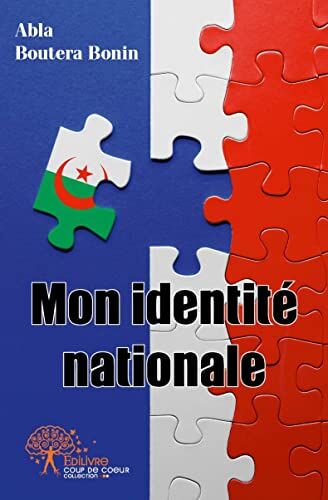 Abla Boutera Bonin Mon Identité Nationale