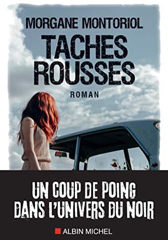 Morgane Montoriol Taches Rousses (A.M.Thril.Polar)