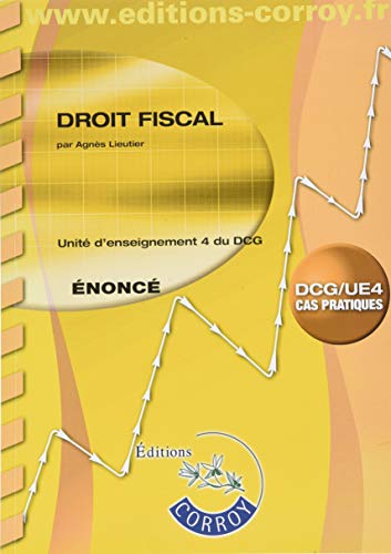 Agnès Lieutier Droit Fiscal. Ue 4 Du Dcg : Enoncé