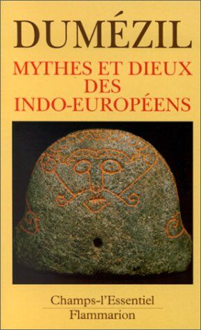 Georges Dumézil Mythes Et Dieux Des Indo-Européens