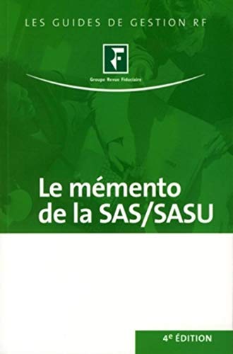 Revue fiduciaire Le Mémento De La Sas Et De La Sasu : Juridique, Fiscal Et Social