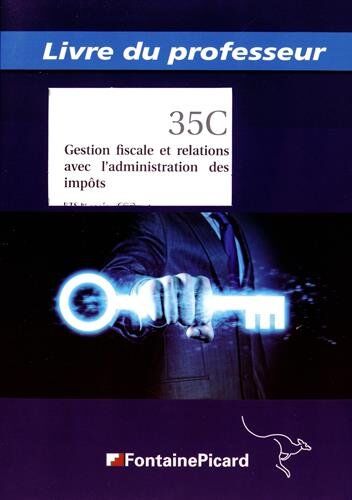 Philippe Collet Gestion Fiscale Et Relations Avec L'Administration Des Impôts Bts Cgo 1re Année: Livre Du Professeur