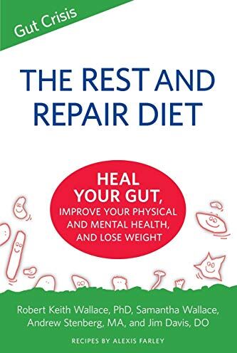 Wallace, Robert Keith The Rest And Repair Diet: Heal Your Gut, Improve Your Physical And Mental Health, And Lose Weight