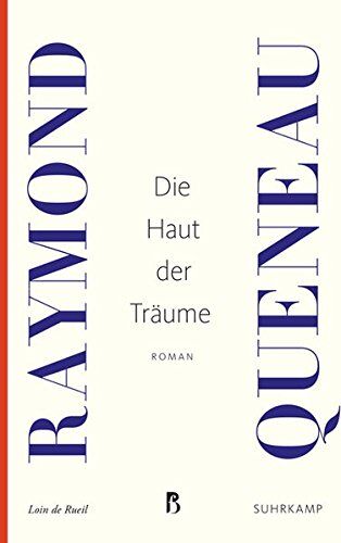 Raymond Queneau Die Haut Der Träume: Roman (Französische Bibliothek)