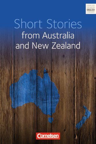 Zimmer, Dr. Robert Cornelsen Senior English Library - Fiction: Ab 11. Schuljahr - Short Stories From Australia And  Zealand: Textband. Mit Annotationen Und Aufgaben