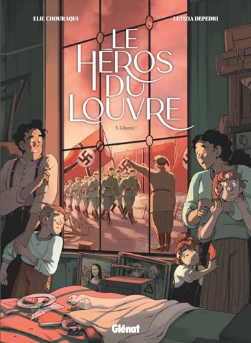 Elie Chouraqui Le Héros Du Louvre - Tome 03: Liberté !