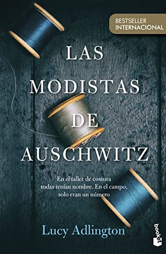 Lucy Adlington Las Modistas De Auschwitz (Divulgación)