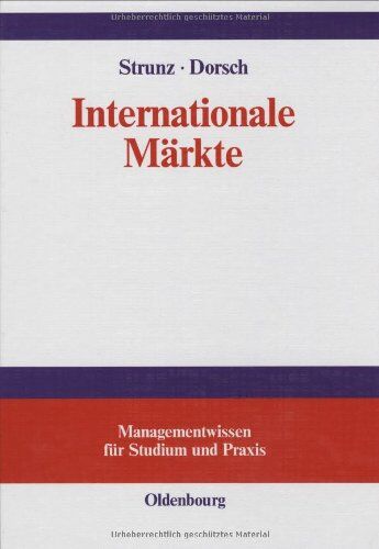 Herbert Strunz Internationale Märkte (Managementwissen Für Studium Und Praxis)