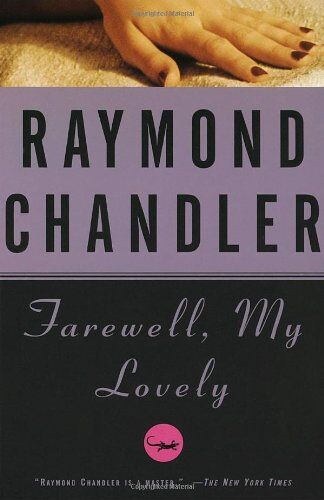 Raymond Chandler Farewell, My Lovely (Vintage Crime/black Lizard)