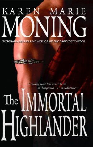 Moning, Karen Marie The Immortal Highlander