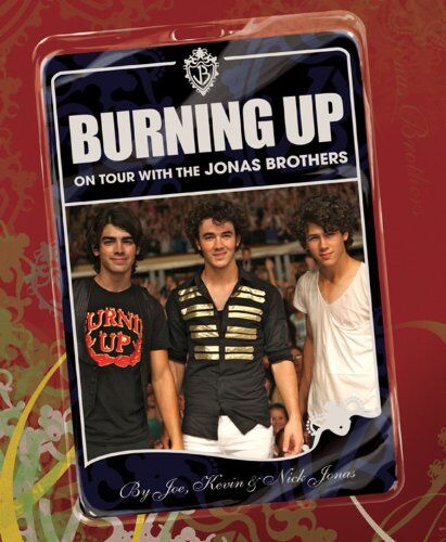 Kevin Jonas Burning Up: On Tour With The Jonas Brothers