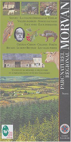 Marcel Vigreux Parc Naturel Régional Du Morvan (Guide Thématique Français)