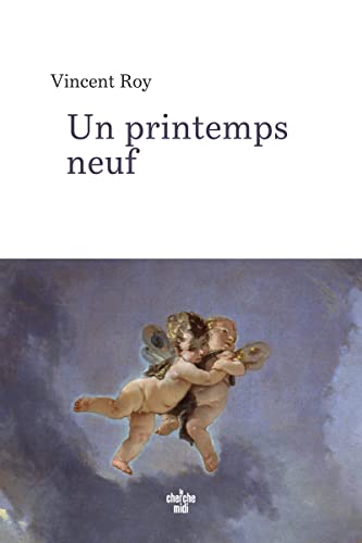 Vincent Roy Un Printemps Neuf