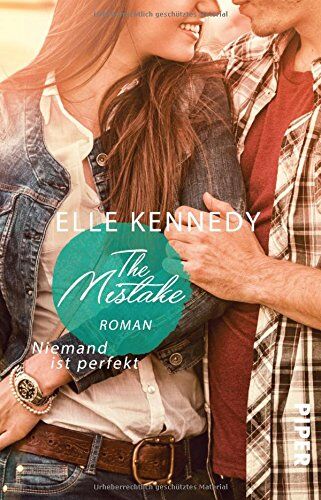 Elle Kennedy The Mistake - Niemand Ist Perfekt: Roman (Off-Campus, Band 2)