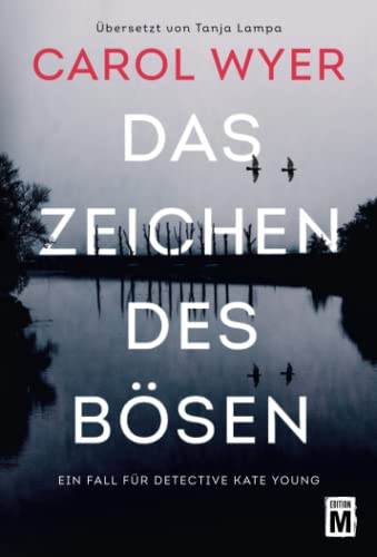 Carol Wyer Das Zeichen Des Bösen (Ein Fall Für Detective Kate Young, Band 2)