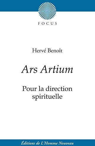 Hervé Benoit Ars Artium : Pour La Direction Spirituelle