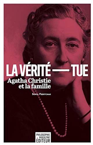 La Vérité Tue: Agatha Christie Et La Famille