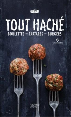 Café Moderne Tout Haché : Boulettes - Tartares - Burgers