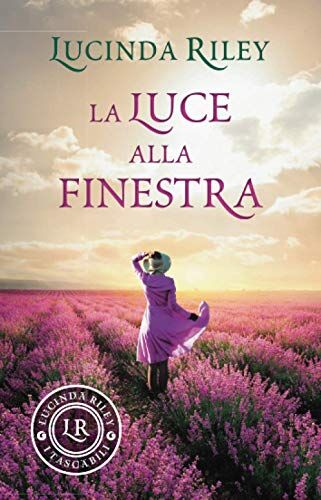 La Luce Alla Finestra (I Tascabili Di Lucinda Riley)