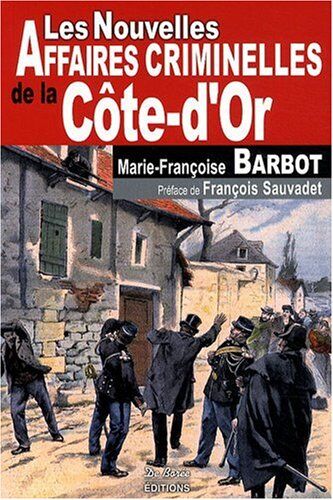 Marie-Françoise Barbot Cote-D'Or Nouvelles Affaires Criminelles