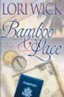 Lori Wick Bamboo And Lace