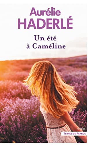 Aurélie Haderlé Un Été À Cameline