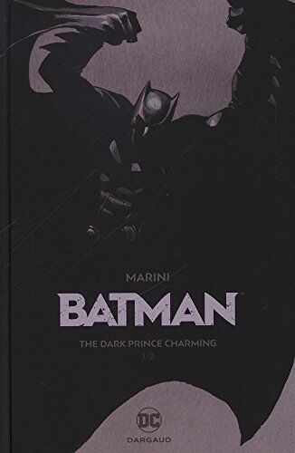 Batman, Tome 1 : The Dark Prince Charming