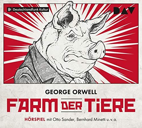 George Orwell Farm Der Tiere: Hörspiel Mit Otto Sander, Bernhard Minetti U.V.A. (1 Cd)