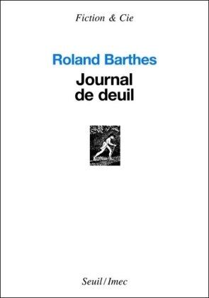 Roland Barthes Journal De Deuil