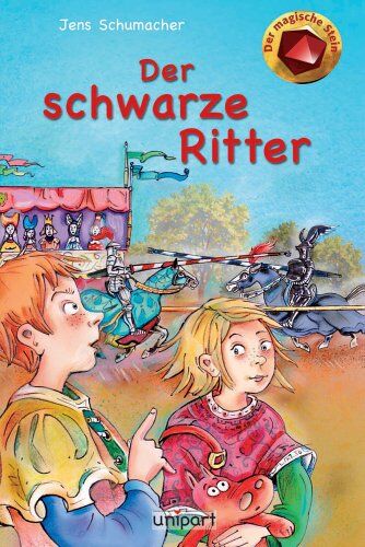 Jens Schumacher Der Magische Stein - Der Schwarze Ritter