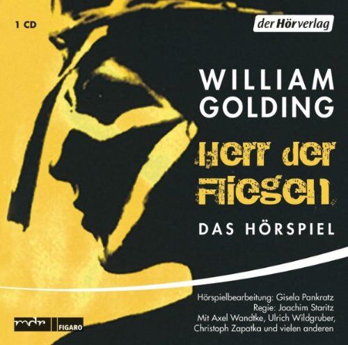 William Golding Herr Der Fliegen: Das Hörspiel