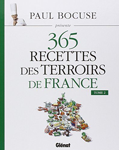 Collectif Paul Bocuse Présente 365 Recettes Des Terroirs De France : Tome 2