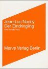 Jean-Luc Nancy Der Eindringling / L' Intrus: Das Fremde Herz. / Zweisprachig, In Deutsch Und Franzoesisch