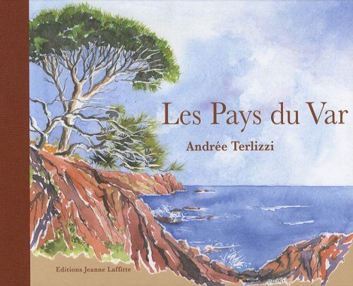 Andrée Terlizzi Les Pays Du Var